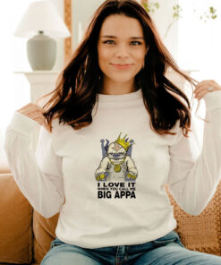 I Love It When You Call Me Big Appa Long Sleeve