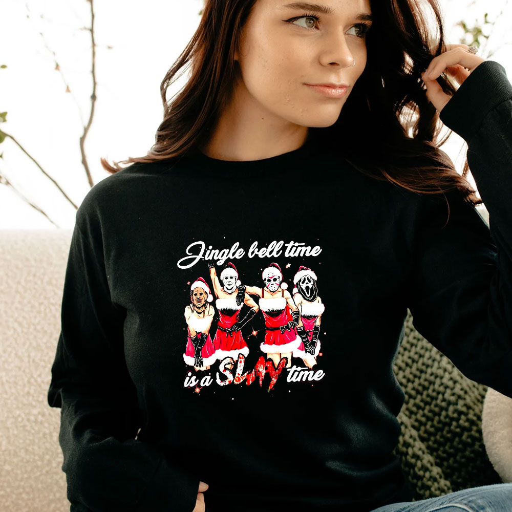 Jingle Bell Time Is A Slay Time Christmas Long Sleeve