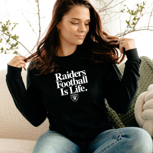 Las Vegas Raiders Football Is Life Long Sleeve