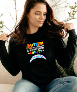 Los Angeles Chargers Autism Is Not A Disability It’s A Different Ability Long Sleeve