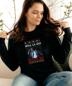 Matt Foley Well La Dee Frickin Ugly Christmas Long Sleeve