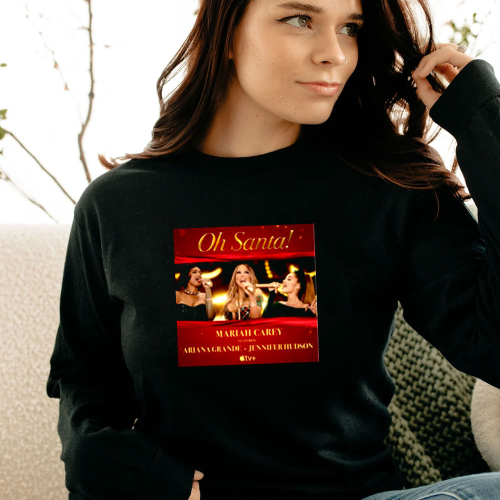 Oh Santa Mariah Carey Feat Ariana Grande Long Sleeve