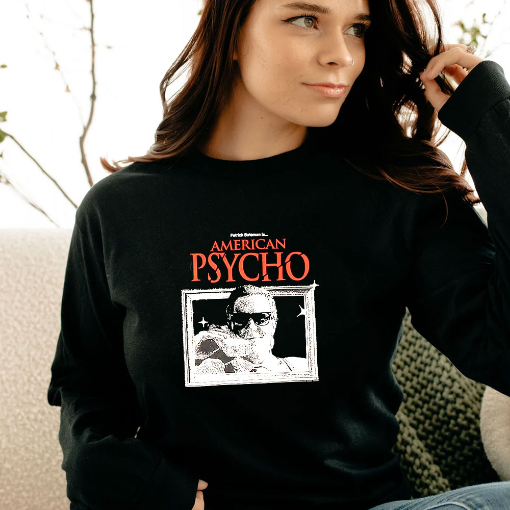 Patrick Bateman Is American Psycho Long Sleeve