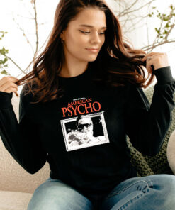 Patrick Bateman Is American Psycho Long Sleeve