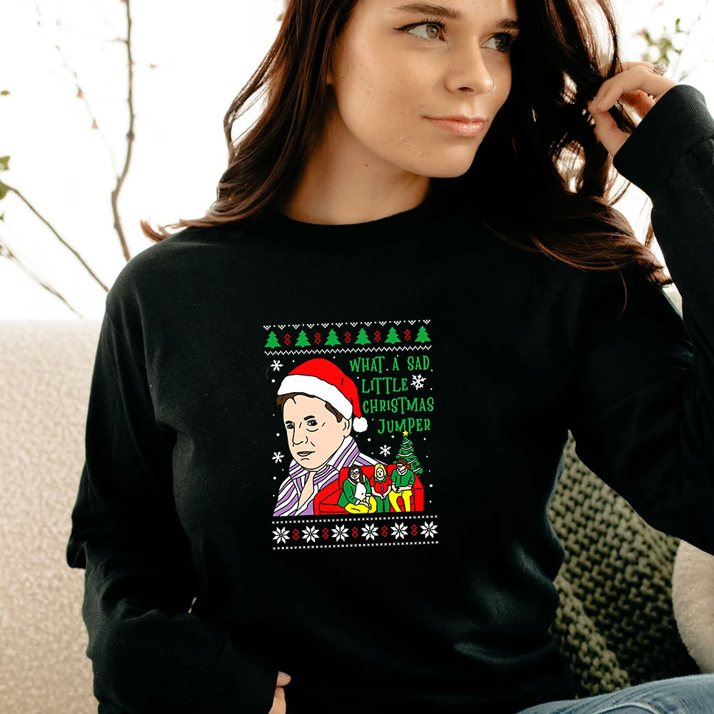 What A Sad Little Life Jane Christmas Long Sleeve