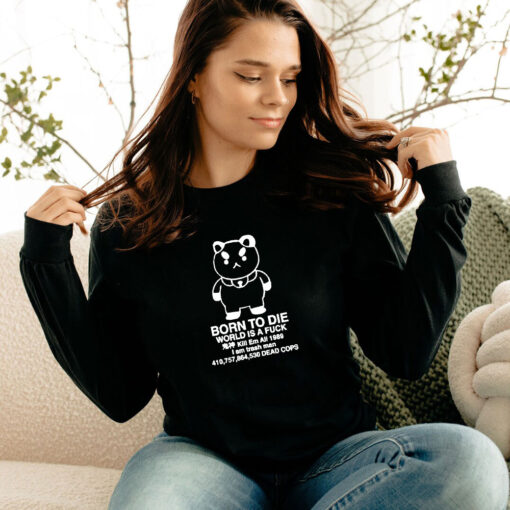 World Is A Fuck Puppycat Quote Long Sleeve