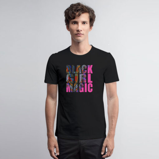 Black Girl Magic Aesthetic T Shirt