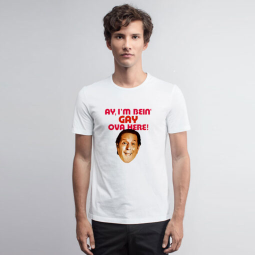 Im Bein Gay Ova Here T Shirt