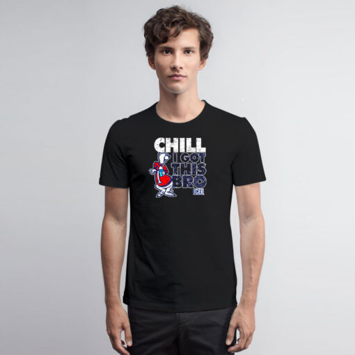 Vintage Icee Chill I Got This Bro T Shirt